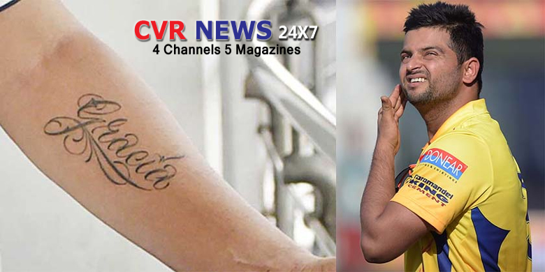 Raina gets his daughter name tattooed - CVR News Network
